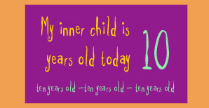 My inner child is ten years old today